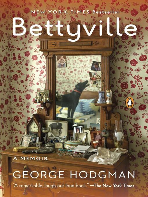 Title details for Bettyville by George Hodgman - Available